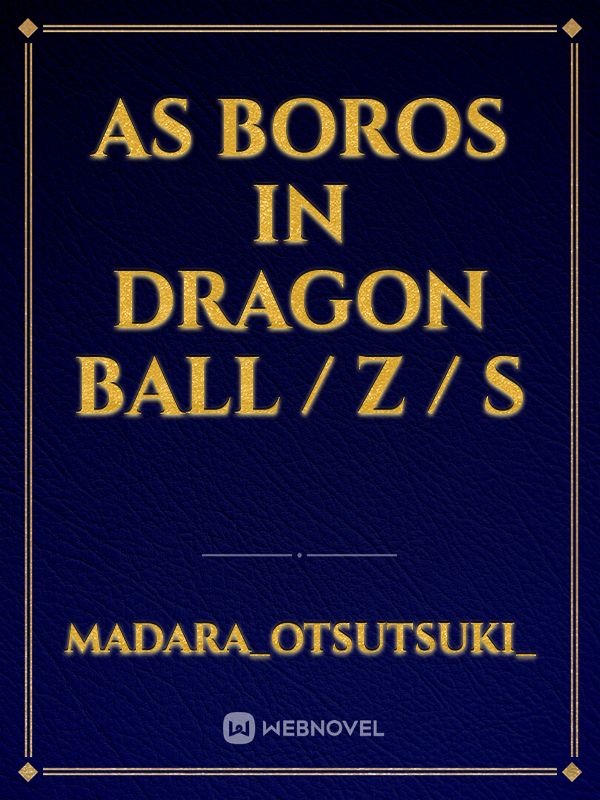 As Boros in Dragon Ball / Z / S