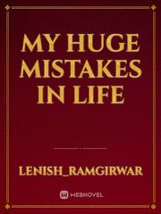 MY HUGE MISTAKES IN LIFE Book