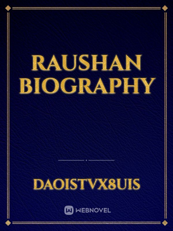 Raushan biography