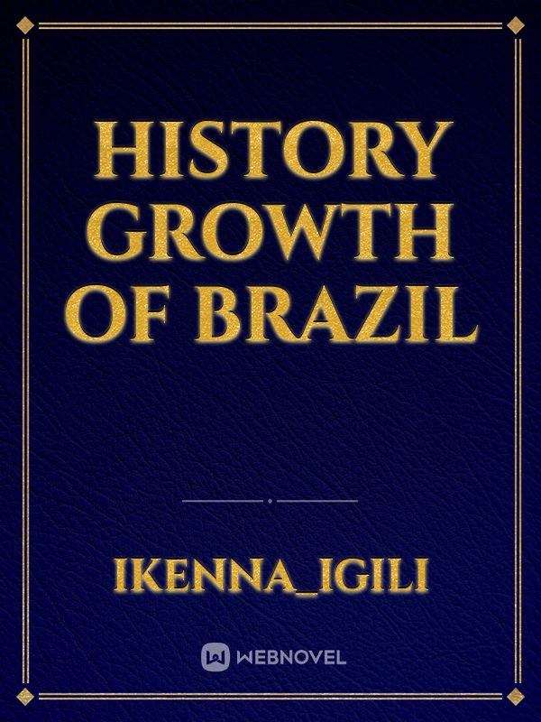 History growth of brazil Book