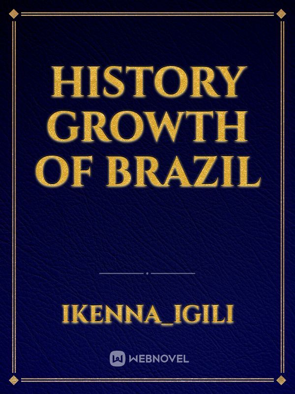History growth of brazil