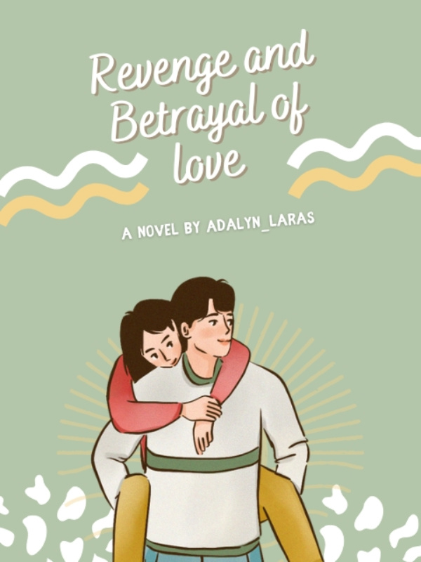 Revenge and Betrayal of Love