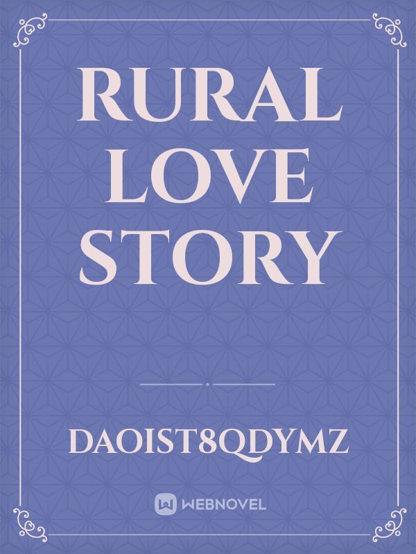 Rural Love Story