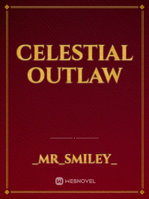 Celestial Outlaw Book