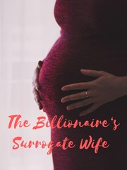 The Billionaire‘s Surrogate Wife Book