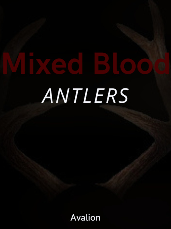 Mixed-Blood Antlers