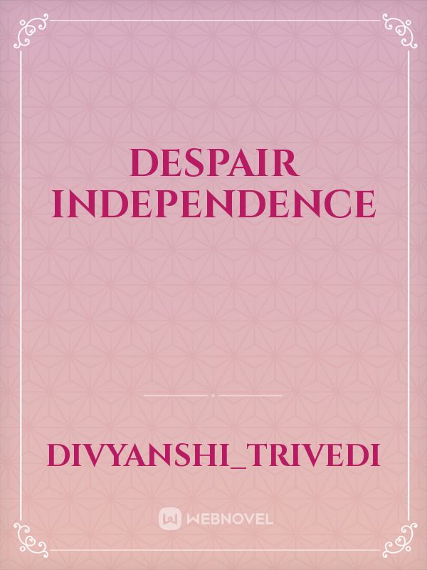 Despair independence Book