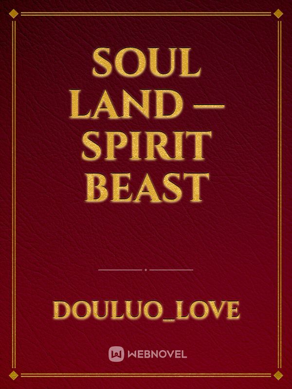 Soul Land — Spirit Beast