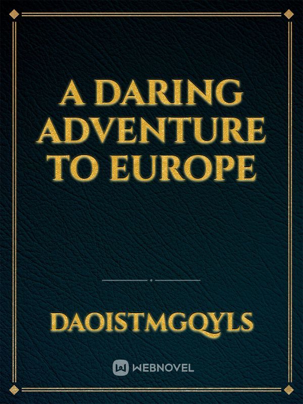A daring adventure to Europe Book