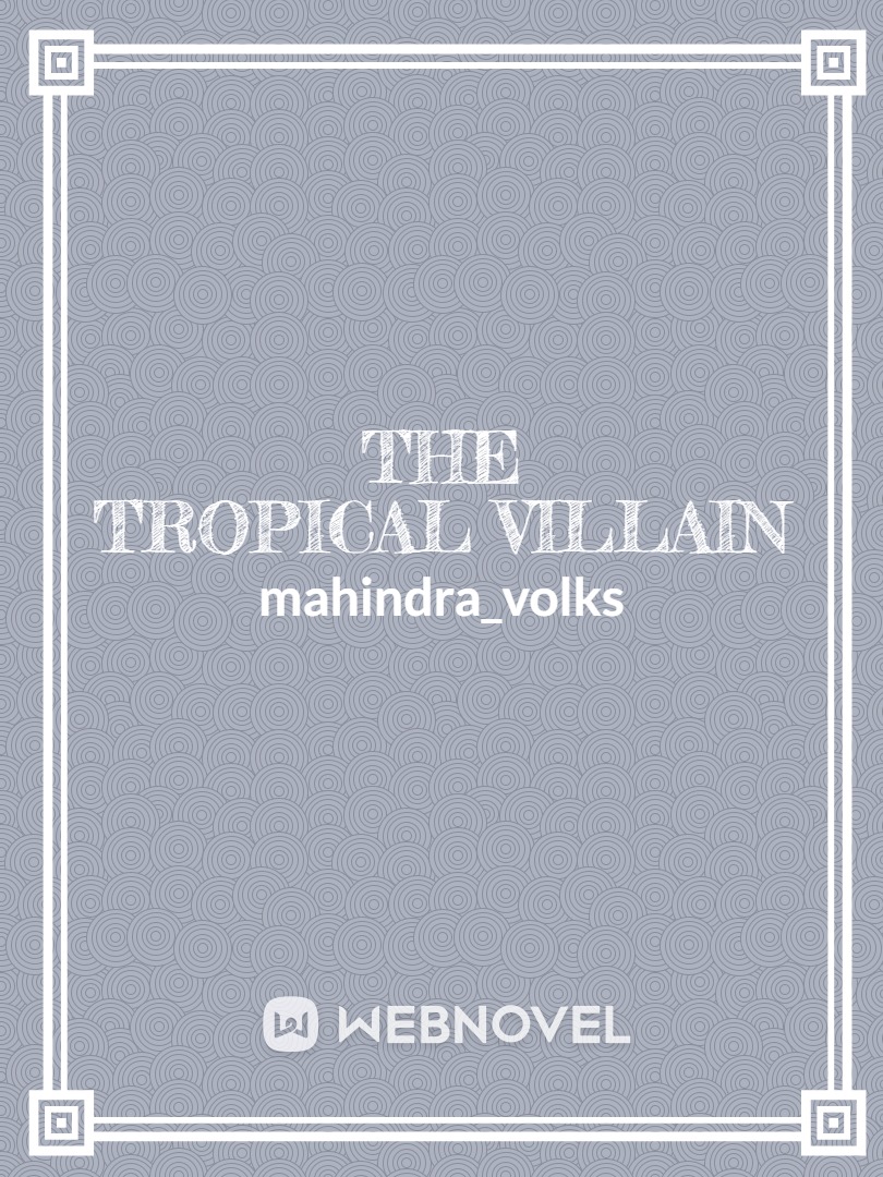 The Tropical Villain Book