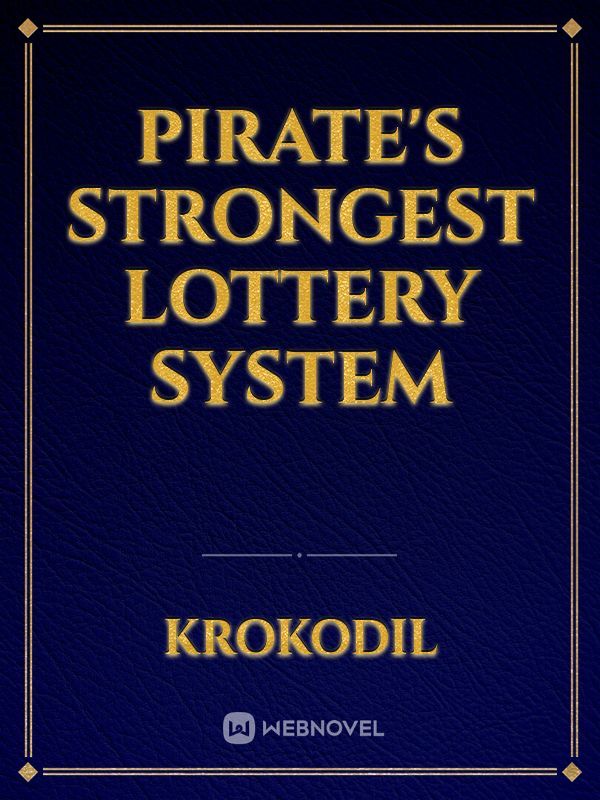 Pirate's Strongest Lottery System