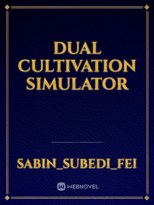 Dual Cultivation Simulator