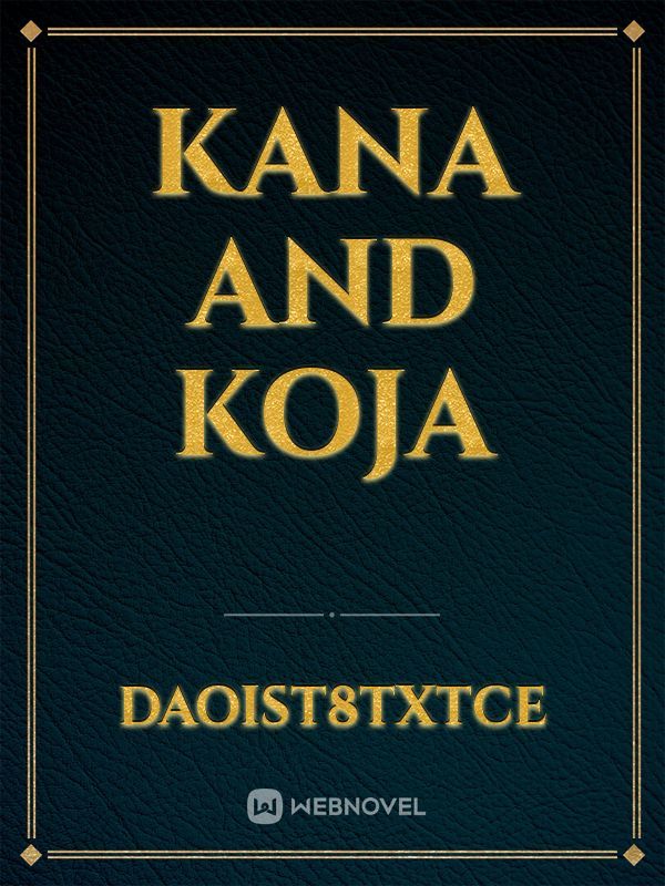 Kana and koja Book