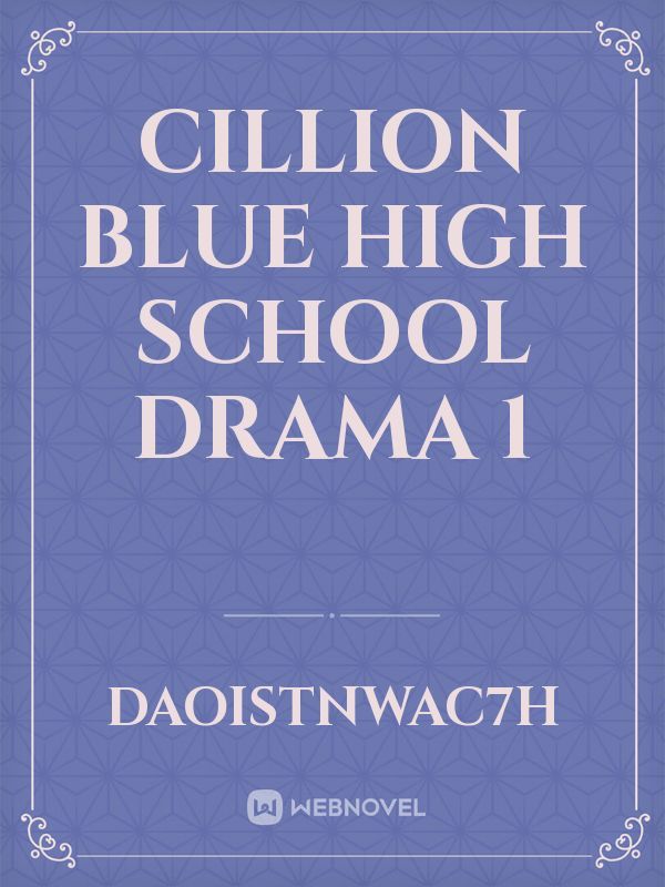 cillion blue high school drama 1 Book