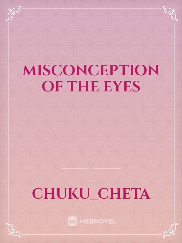 misconception of the eyes Book