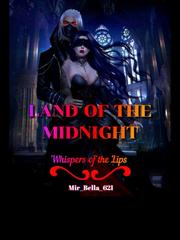 LAND OF THE MIDNIGHT. Whispers of the lips. Book