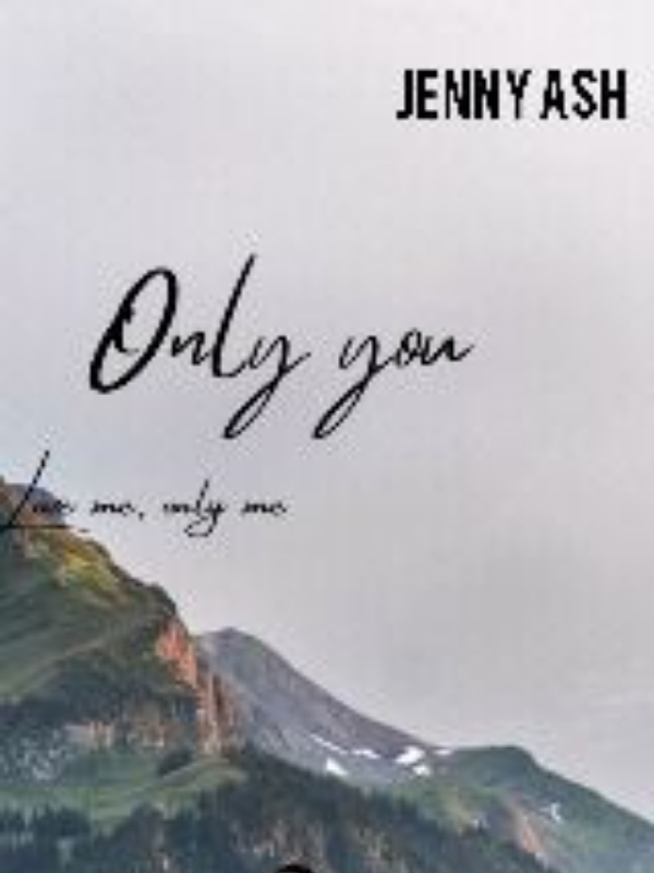 Only you: forever and always