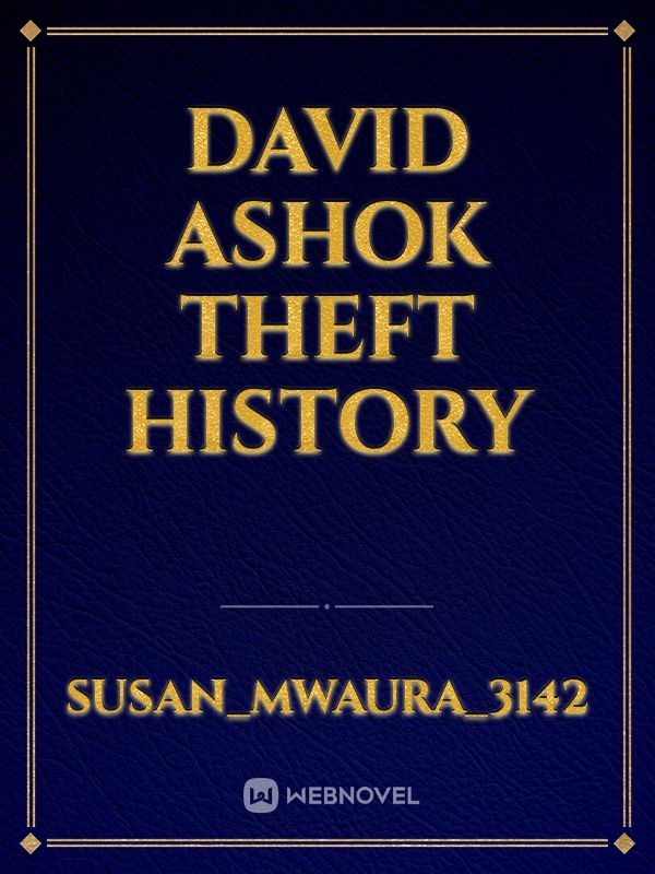 David Ashok theft history