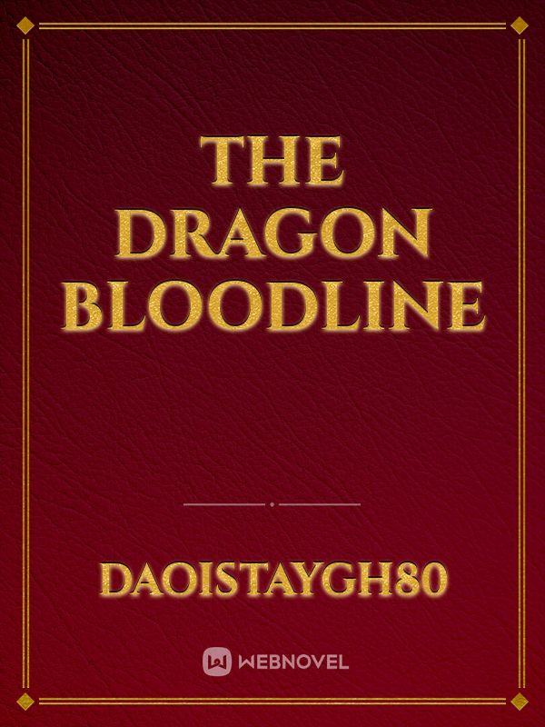 The Dragon Bloodline