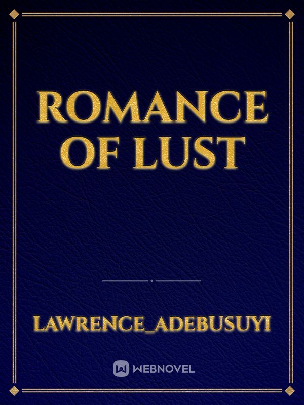 Romance of lust