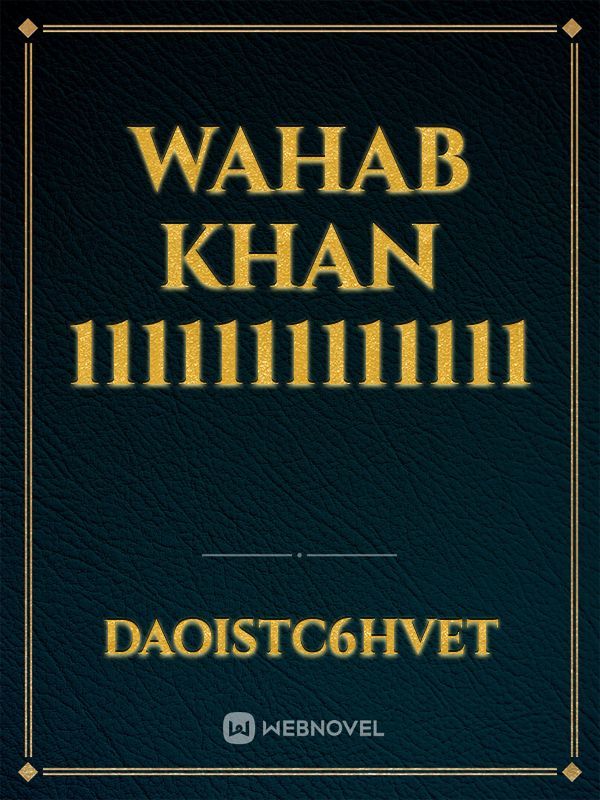 Wahab Khan 1111111111111