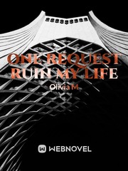 One Request Ruin My Life Book