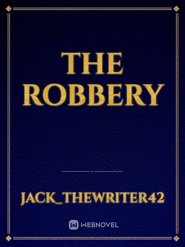 THE ROBBERY Book
