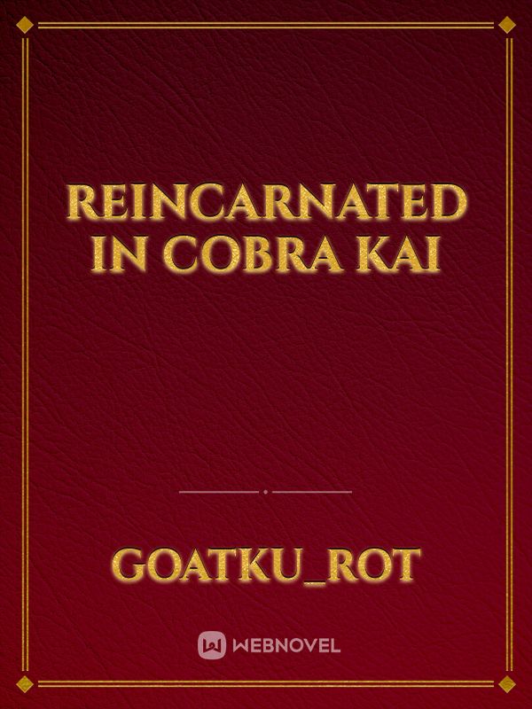 reincarnated in cobra kai Book