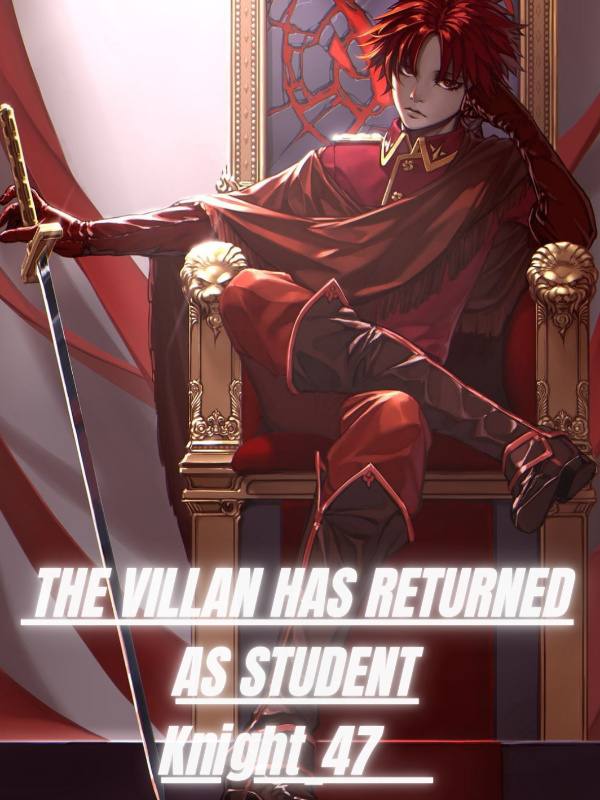 THE VILLAN HAS RETURNED AS STUDENT