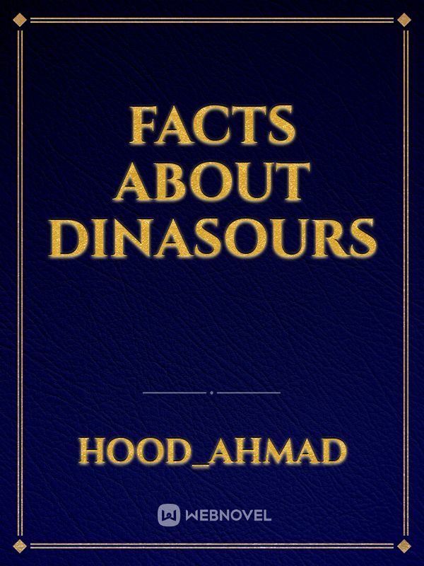 Facts about dinasours