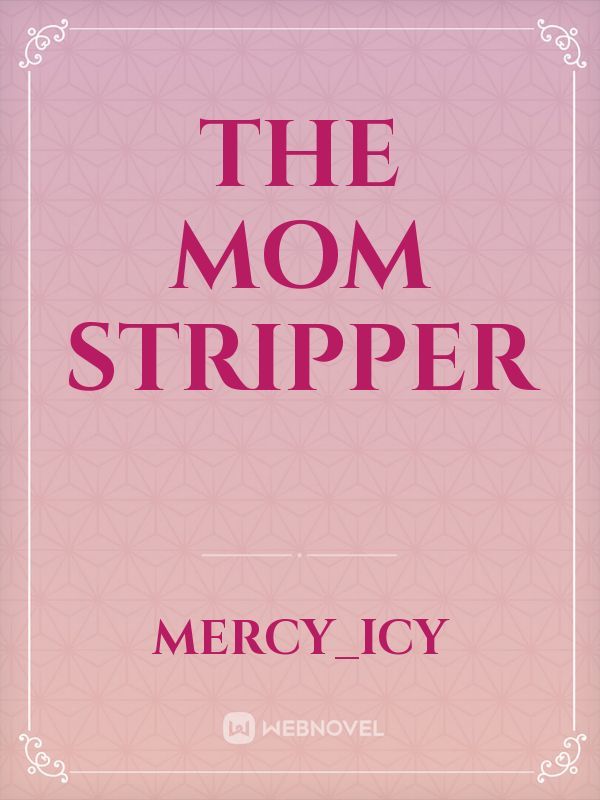 The mom stripper Book