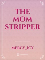 The mom stripper Book