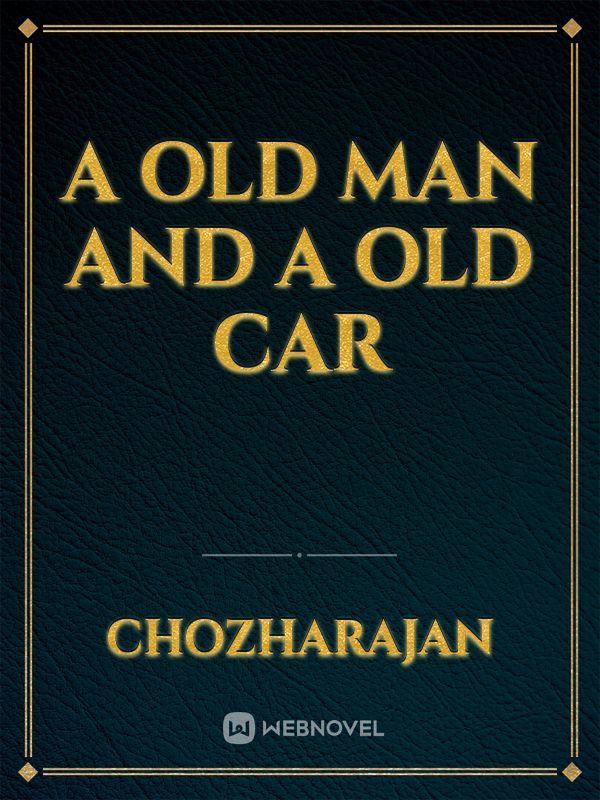 A old man and a old car