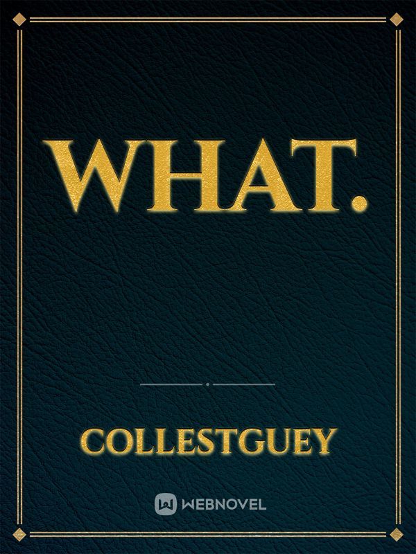 What. Book