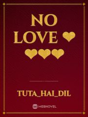 no love ❤❤❤❤ Book