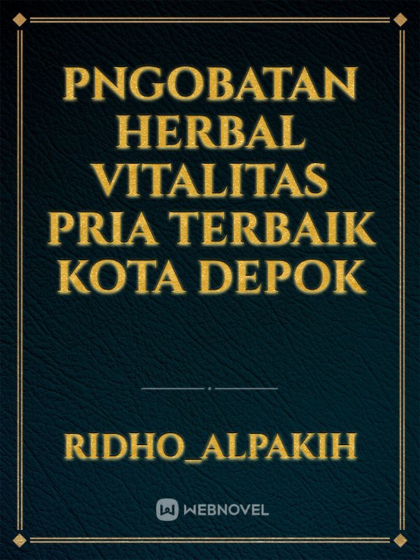 PNGOBATAN HERBAL VITALITAS PRIA TERBAIK KOTA DEPOK Book