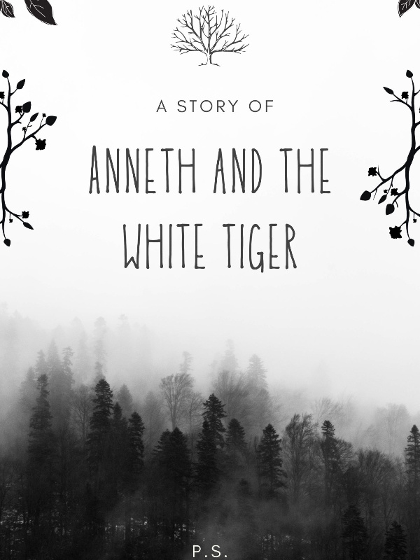 Anneth and The White Tiger