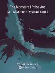 The Monsters I Raise Are All Beautiful Young Girls Book