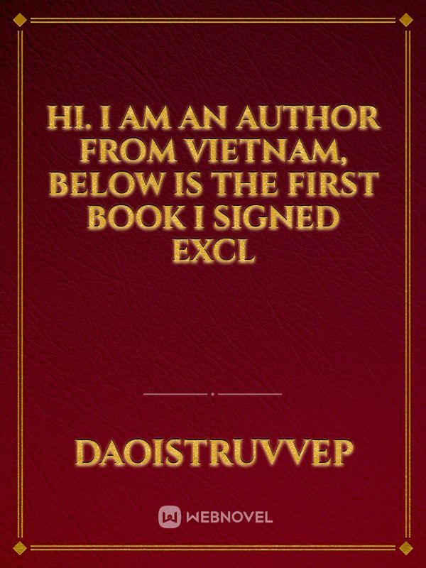 Hi. I am an author from Vietnam, below is the first book I signed excl