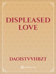 Displeased Love Book