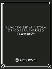 Reincarnated as a storm dragon in an MMORPG Book