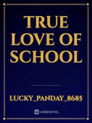 True love of school Book