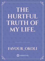 The hurtful truth of my Life. Book