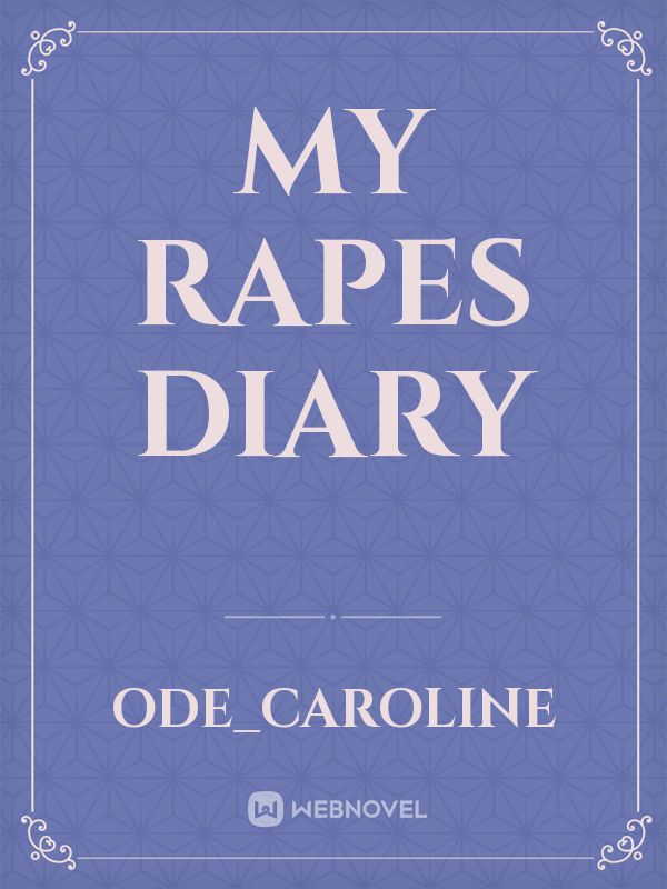 My rapes Diary