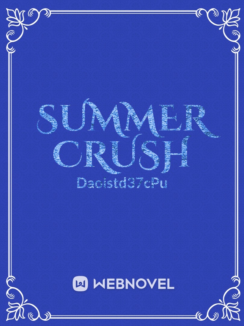Summer crush