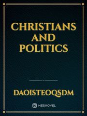 CHRISTIANS AND POLITICS Book