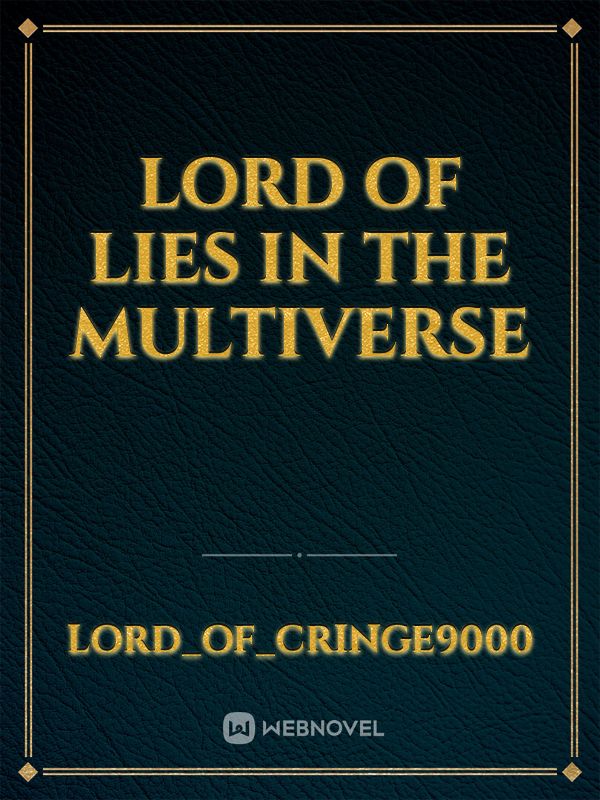 Lord of lies in the multiverse