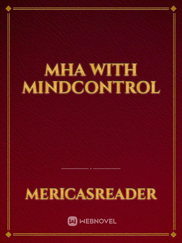 Mha with mindcontrol