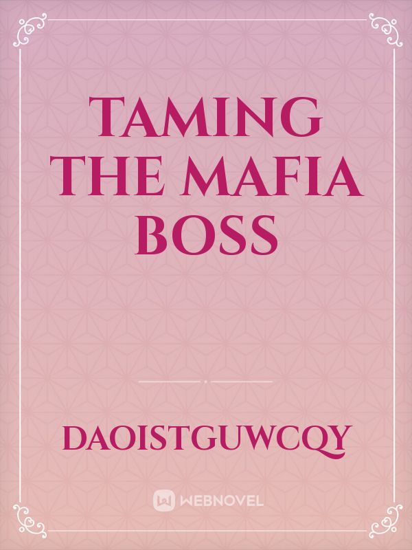 Taming The Mafia Boss