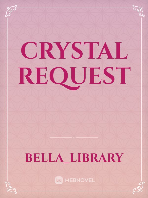 Crystal request Book